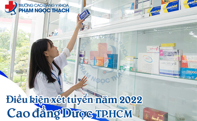 Điều kiện xét tuyển Cao đẳng Dược năm 2022